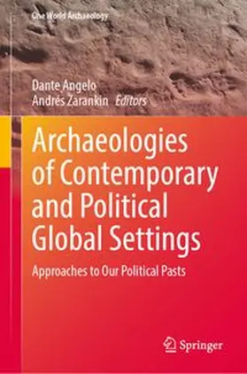Angelo / Zarankin |  Archaeologies of Contemporary and Political Global Settings | eBook | Sack Fachmedien