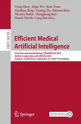 Chen / Bai / Wu | Efficient Medical Artificial Intelligence | Buch | 978-3-032-13960-3 | www.sack.de