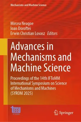 Neagoe / Doroftei / Lovasz |  Advances in Mechanisms and Machine Science | Buch |  Sack Fachmedien