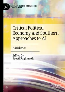 Raghunath |  Critical Political Economy and Southern Approaches to AI | Buch |  Sack Fachmedien