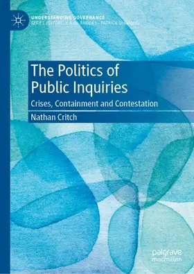 Critch |  The Politics of Public Inquiries | Buch |  Sack Fachmedien