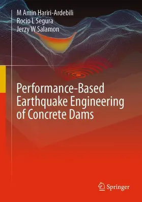 Hariri-Ardebili / Segura / Salamon | Performance-Based Earthquake Engineering of Concrete Dams | Buch | 978-3-032-14143-9 | www.sack.de