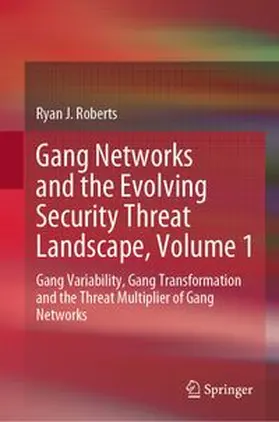 Roberts | Gang Networks and the Evolving Security Threat Landscape, Volume 1 | E-Book | www.sack.de