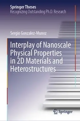 Gonzalez-Munoz | Interplay of Nanoscale Physical Properties in 2D Materials and Heterostructures | E-Book | www.sack.de
