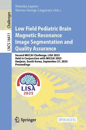Lepore / Linguraru |  Low Field Pediatric Brain Magnetic Resonance Image Segmentation and Quality Assurance | Buch |  Sack Fachmedien