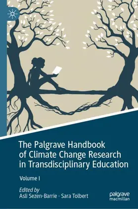 Sezen-Barrie / Tolbert |  The Palgrave Handbook of Climate Change Research in Transdisciplinary Education | Buch |  Sack Fachmedien