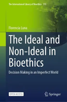 Luna |  The Ideal and Non-Ideal in Bioethics | Buch |  Sack Fachmedien