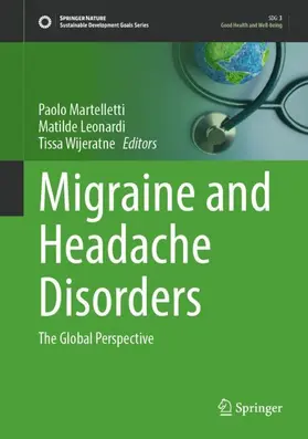 Martelletti / Leonardi / Wijeratne |  Migraine and Headache Disorders | Buch |  Sack Fachmedien