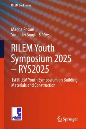 Posani / Singh |  RILEM Youth Symposium 2025 - RYS2025 | Buch |  Sack Fachmedien