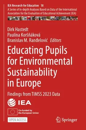 Hastedt / Koršnáková / Randelovic |  Educating Pupils for Environmental Sustainability in Europe | Buch |  Sack Fachmedien