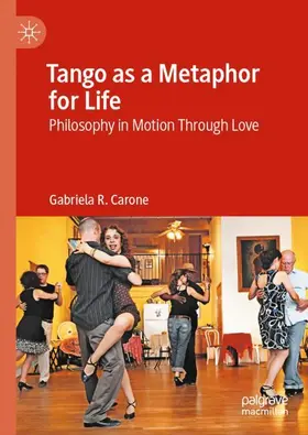 Carone |  Tango as a Metaphor for Life | Buch |  Sack Fachmedien