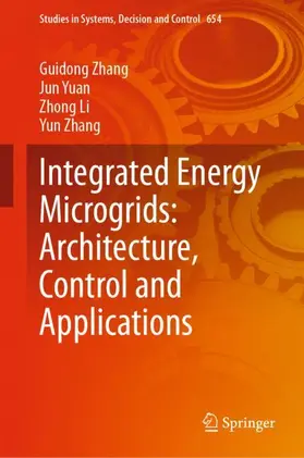 Zhang / Yuan / Li |  Integrated Energy Microgrids: Architecture, Control and Applications | Buch |  Sack Fachmedien
