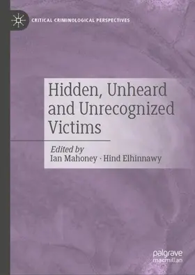 Mahoney / Elhinnawy |  Hidden, Unheard and Unrecognized Victims | Buch |  Sack Fachmedien