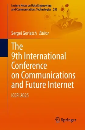Gorlatch |  The 9th International Conference on Communications and Future Internet | Buch |  Sack Fachmedien