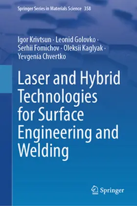 Krivtsun / Golovko / Fomichov | Laser and Hybrid Technologies for Surface Engineering and Welding | E-Book | www.sack.de