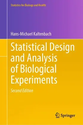 Kaltenbach |  Statistical Design and Analysis of Biological Experiments | Buch |  Sack Fachmedien
