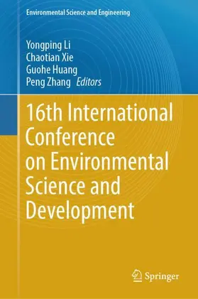 Li / Xie / Huang |  16th International Conference on Environmental Science and Development | Buch |  Sack Fachmedien