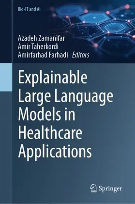 Zamanifar / Taherkordi / Farhadi |  Explainable Large Language Models in Healthcare Applications | Buch |  Sack Fachmedien