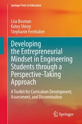 Bosman / Shirey / Fernhaber |  Developing the Entrepreneurial Mindset in Engineering Students through a Perspective-Taking Approach | eBook | Sack Fachmedien