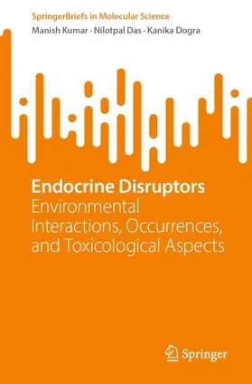 Kumar / Das / Dogra |  Endocrine Disruptors | Buch |  Sack Fachmedien