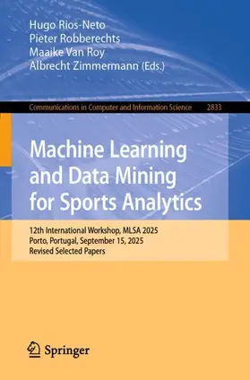 Rios-Neto / Robberechts / Van Roy |  Machine Learning and Data Mining for Sports Analytics | Buch |  Sack Fachmedien