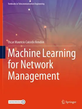 Caicedo Rendon |  Machine Learning for Network Management | Buch |  Sack Fachmedien