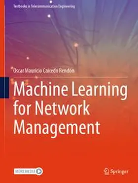 Caicedo Rendon | Machine Learning for Network Management | E-Book | www.sack.de