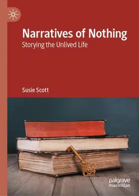 Scott |  Narratives of Nothing | Buch |  Sack Fachmedien