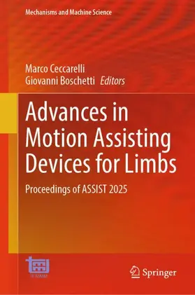 Ceccarelli / Boschetti | Advances in Motion Assisting Devices for Limbs | Buch | 978-3-032-15270-1 | www.sack.de