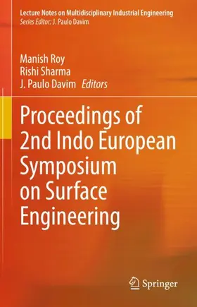Roy / Sharma / Davim |  Proceedings of 2nd Indo European Symposium on Surface Engineering | Buch |  Sack Fachmedien