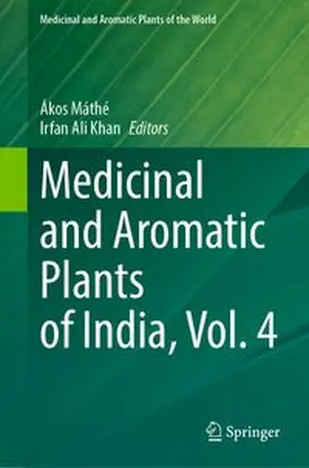 Máthé / Khan | Medicinal and Aromatic Plants of India, Vol. 4 | E-Book | www.sack.de
