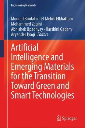 Boutahir / Elkhattabi / Zouini |  Artificial Intelligence and Emerging Materials for the Transition Toward Green and Smart Technologies | Buch |  Sack Fachmedien