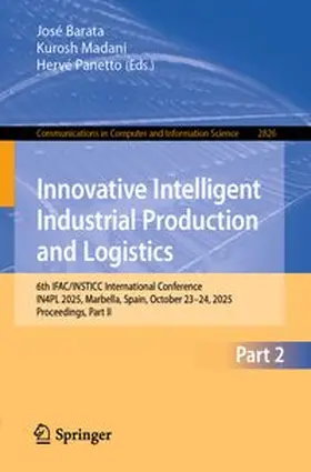 Barata / Madani / Panetto |  Innovative Intelligent Industrial Production and Logistics | eBook | Sack Fachmedien