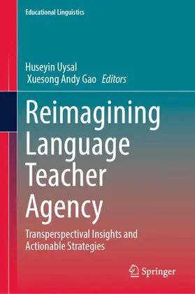 Uysal / Gao |  Reimagining Language Teacher Agency | Buch |  Sack Fachmedien