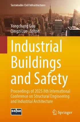 Guo / Luo |  Industrial Buildings and Safety | Buch |  Sack Fachmedien
