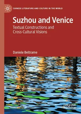 Beltrame |  Suzhou and Venice | Buch |  Sack Fachmedien
