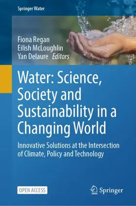 Regan / McLoughlin / Delaure |  Water: Science, Society and Sustainability in a Changing World | Buch |  Sack Fachmedien