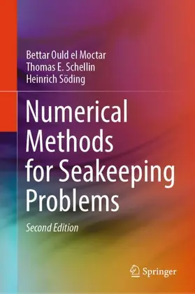 el Moctar / Schellin / Söding |  Numerical Methods for Seakeeping Problems | Buch |  Sack Fachmedien