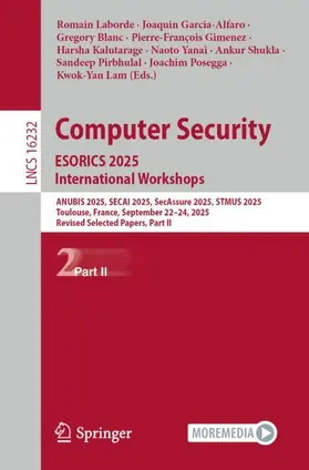 Laborde / Garcia-Alfaro / Blanc |  Computer Security. ESORICS 2025 International Workshops | Buch |  Sack Fachmedien