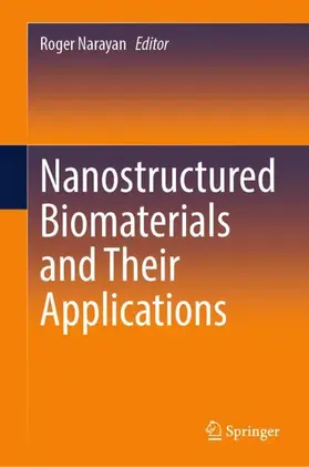 Narayan |  Nanostructured Biomaterials and Their Applications | Buch |  Sack Fachmedien