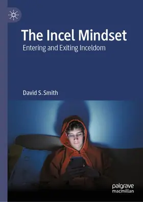 Smith |  The Incel Mindset | Buch |  Sack Fachmedien