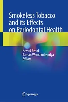 Javed / Warnakulasuriya |  Smokeless Tobacco and its Effects on Periodontal Health | eBook | Sack Fachmedien
