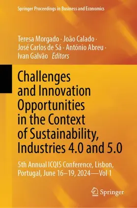 Morgado / Calado / de Sá |  Challenges and Innovation Opportunities in the Context of Sustainability, Industries 4.0 and 5.0 | Buch |  Sack Fachmedien