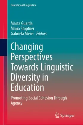 Guarda / Stopfner / Meier |  Changing Perspectives Towards Linguistic Diversity in Education | Buch |  Sack Fachmedien