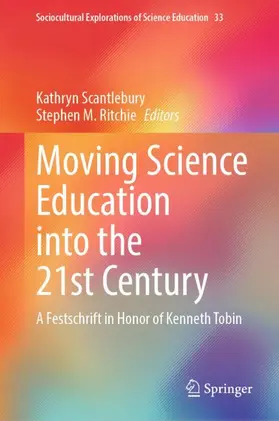 Scantlebury / Ritchie |  Moving Science Education into the 21st Century | Buch |  Sack Fachmedien