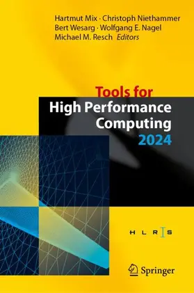 Mix / Niethammer / Wesarg |  Tools for High Performance Computing 2024 | Buch |  Sack Fachmedien