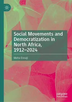 Ennaji |  Social Movements and Democratization in North Africa, 1912-2024 | Buch |  Sack Fachmedien