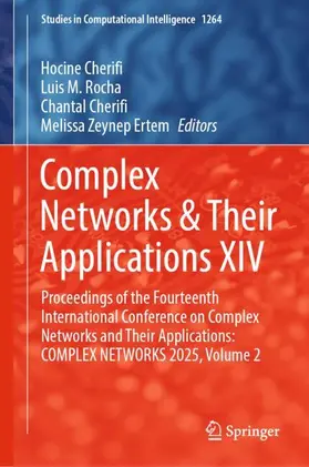 Cherifi / M. Rocha / Ertem |  Complex Networks & Their Applications XIV | Buch |  Sack Fachmedien