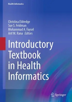 Eldredge / Feldman / Faysel |  Introductory Textbook in Health Informatics | Buch |  Sack Fachmedien