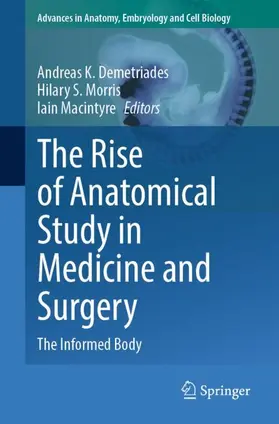 Demetriades / Morris / Macintyre |  The Rise of Anatomical Study in Medicine and Surgery | Buch |  Sack Fachmedien